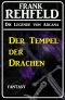 [Die Legende von Arcana 02] • Der Tempel der Drachen